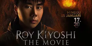 Film 'ROY KIYOSHI THE MOVIE- UNTOLD STORY' Hadir di Layar Kaca