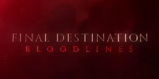 Film 'FINAL DESTINATION BLOODLINES' Rilis Teaser Terbaru, Siap Tayang Mei 2025