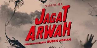 Sinopsis dan Fakta 'JAGAT ARWAH', Pengalaman Mistis yang Dialami Ari Irham Bikin Merinding