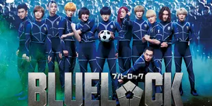 Film Live-Action BLUE LOCK Pamer Preview Terbaru! Isagi Cs Siap Tendang Layar Bioskop Agustus Ini