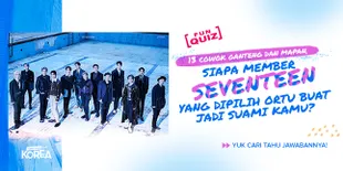 [FUN QUIZ] Cari Tahu Siapa Member SEVENTEEN Ganteng yang Dipilih Ortu Buat Jadi Suami Kamu