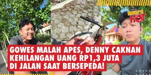 Gowes Malah Apes, Denny Caknan Kehilangan Uang Rp1,3 juta di Jalan