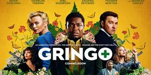 GRINGO, Film Action Comedy Bertabur Bintang Kawakan Hollywood