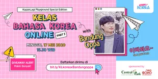 H-1 Kelas Bahasa Korea Online Part 3 Bareng Bandung Oppa: Ada Live Streamingnya Juga, Jangan Sampai Ketinggalan!