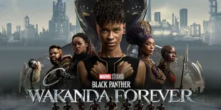 Hadirkan Tren Wakanda Date, Intip Juga Fakta Menarik Lainnya Seputar BLACK PANTHER: WAKANDA FOREVER