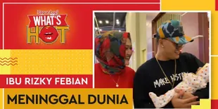 Ibunda Rizky Febian Meninggal Dunia