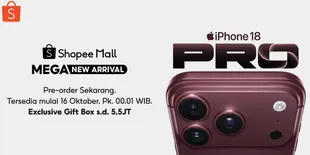 Incar iPhone 18 Pro dan iPhone 18 Pro Max? Pre-Order di Shopee Mall Bisa Dapat Cashback dan Exclusive Gift Box