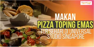 Ingin Cicipi Pizza Toping Emas? Yuk ke Universal Studio Singapore