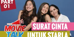 Ini Deretan Hal Spesial Dari Film 'SURAT CINTA UNTUK STARLA'