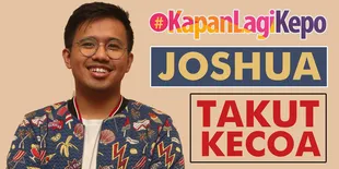 Ini Pertanyaan Paling Menyebalkan Yang Sering Ditanyakan Kepada Joshua