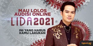 Ini yang Harus Kamu Lakukan Agar Bisa Lolos Audisi Online LIDA 2021, Simak Baik-Baik!