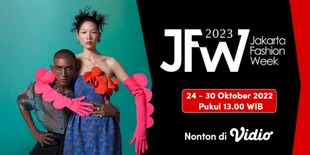 Jakarta Fashion Week 2023 Bisa Disaksikan Secara Streaming di Vidio, Hadirkan Lebih dari 30 Pertunjukan Mode Imersif