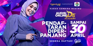 Kabar Gembira, Pendaftaran D'ACADEMY 5 Diperpanjang Sampai 30 April 2022 - Yuk Buruan Gabung