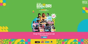 KapanLagi Buka Bareng BRI Festival 2024 Rilis Daftar Bintang Tamu Terbaru Nih, Buruan Tiketnya Hampir Sold Out!