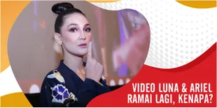 Kasus Video Luna Maya & Ariel NOAH Ramai Lagi, Ada Apa Gerangan?