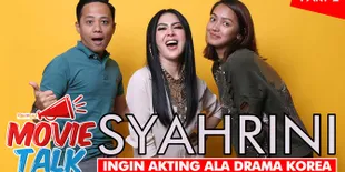 Kelar Bintangi 'BODYGUARD UGAL-UGALAN', Syahrini Ingin Berakting Ala Drama Korea