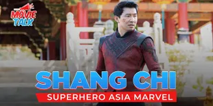 Kenalan dengan Shang Chi, Superhero Asia Pertama dari Marvel!