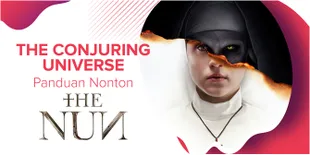 Ketahui Dulu The Conjuring Universe Sebelum Nonton 'THE NUN'