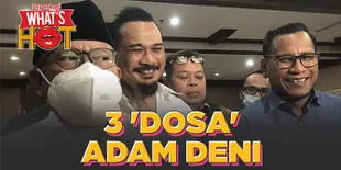 Kuasa Hukum Bongkar 3 Dosa Adam Deni, Apa Itu