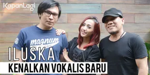 Lekat Dengan Tessa Erlanda, Iluska Band Kini Mempunyai Vokalis Baru