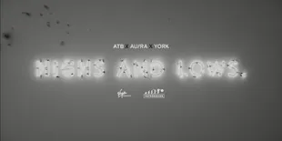 Lirik Lagu ‘Highs And Lows’ - ATB, Au/Ra, York: Melihat Masa Depan Lewat Masa Lalu
