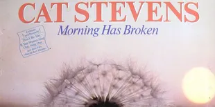 Lirik Lagu Yusuf Islam (Cat Stevens) - Morning Has Broken yang Penuh Makna Kehangatan Pagi