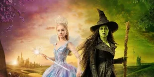 Lirik Lengkap Soundtrack WICKED: FOR GOOD yang Bikin Hidup di Dunia Dongeng