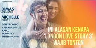 'LONDON LOVE STORY 3' Bikin Kamu Ingin Punya Hubungan Serius