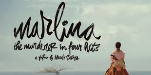 'MARLINA SI PEMBUNUH DALAM EMPAT BABAK' Wakili Indonesia di Oscar 2019