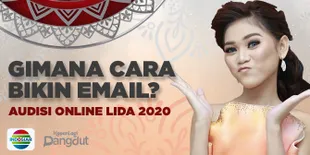 Mau Ikut Audisi Online LIDA 2020 Belum Punya Email? Simak Cara Membuatnya di Sini