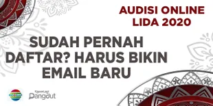 Mau Ikutan Audisi Online LIDA 2020, Kamu Wajib Bikin Email Baru Lho