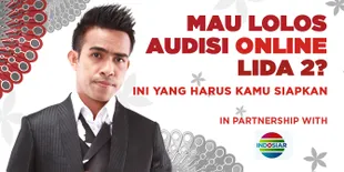 Mau Lolos Audisi Online LIDA 2? Ini Yang Harus Kamu Siapkan