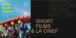 Membanggakan! Film Indonesia &#8216;BASRI AND SALMA IN A NEVER-ENDING COMEDY&#8217; Terpilih Ikut Festival Film Cannes ke-76