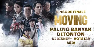 'MOVING' Jadi Serial dengan Episode Akhir yang Paling Banyak Ditonton di Disney+ Hotstar Seluruh Asia Pasifik