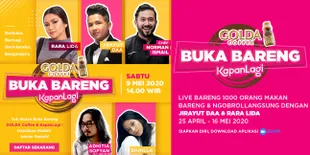 Mulai Jam 2 Siang Ini! Ada Danilla, Adhitya, Jirayut DAA dan Rara LIDA di Golda Coffee Buka Puasa Bareng Kapanlagi