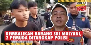 Nasib 2 Pemuda Yang Kembalikan Barang Sri Mulyani, Kini Malah Ditangkap Polisi