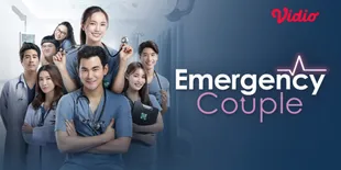 Nonton Emergency Couple Versi Drama Thailand Eksklusif Hanya di Vidio, Ini Sinopsis dan Jadwal Tayangnya