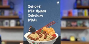 Novel 'Seporsi Mie Ayam Sebelum Mati' Diadaptasi ke Film, Mulai Syuting April 2026