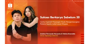 Pasangan Muda Ini Sukses Berkarya Sebelum Usia 30 Tahun, Mampu Kembangkan Potensi Sepatu Lokal via Shopee