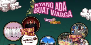 Pasarmalem by Narasi Diramaikan Armada hingga Tipe-X, Bakal Bawa Kembali Kegembiraanmu yang Telah Lama Hilang!