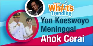 Pekan Berduka: Yon Koeswoyo Meninggal - Benarkah Ahok Ceraikan Sang Istri?