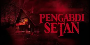 'PENGABDI SETAN' Jadi Horor Pertama Masuk Kategori Film Terbaik FFI