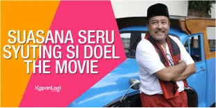 Penggemar SI DOEL Siap-Siap Ya, Syuting Filmnya Sudah Dimulai