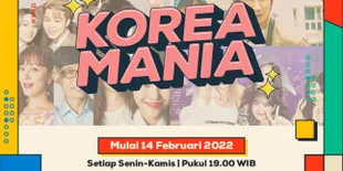 Penggemar Tayangan Korea Merapat! O Channel TV Hadirkan 'Korea Mania' Buat Kalian Semua