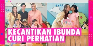 Perayaan Ultah Syali Anak Nurah Syahfirah dan Teuku Rafly, Kecantikan Sang Ibunda Curi Perhatian