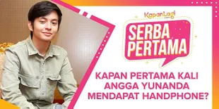 Pertama Kali Angga Yunanda Mendapatkan Handphone