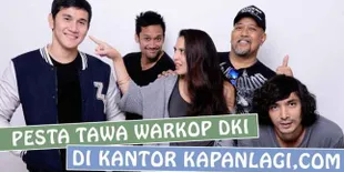 Pesta Tawa Warkop DKI di Kantor KapanLagi.com®, Super Heboh!