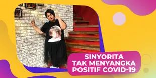 Positif Covid-19, Ini Gejala yang Dirasakan Sinyorita