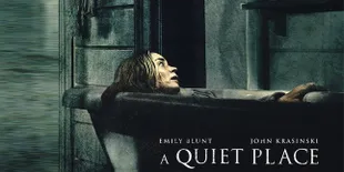 Poster dan Teaser Trailer dari 'A QUIET PLACE 2' Resmi Dirilis!