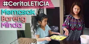 Puasa Hari Pertama, Leticia Temani Minda Bikin Kue Yummy!
